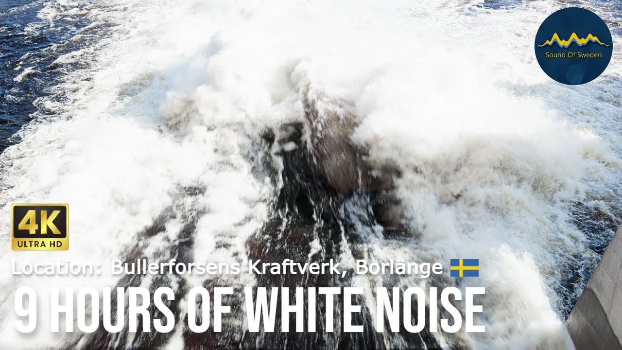 9 hrs Study Sound - White Noise from Sweden - Location: Bullerforsens Kraftverk, Borlänge